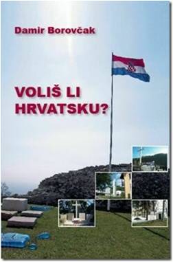 Damir Borovcak Volis li Hrvatsku