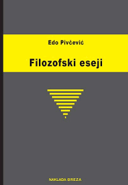 Pivcevic filozofski eseji