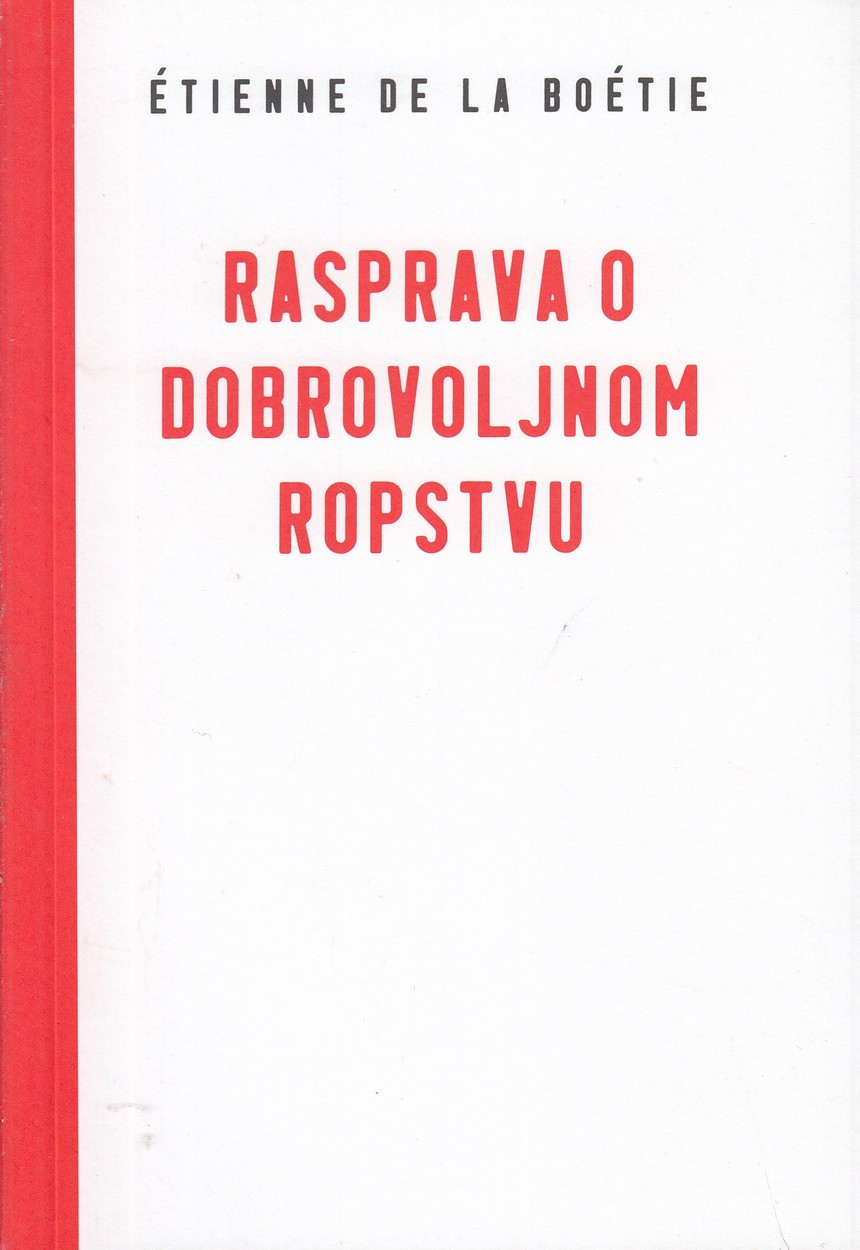 rasprava o dobrovoljnom ropstvu